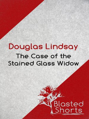 cover image of The Case of the Stained Glass Widow